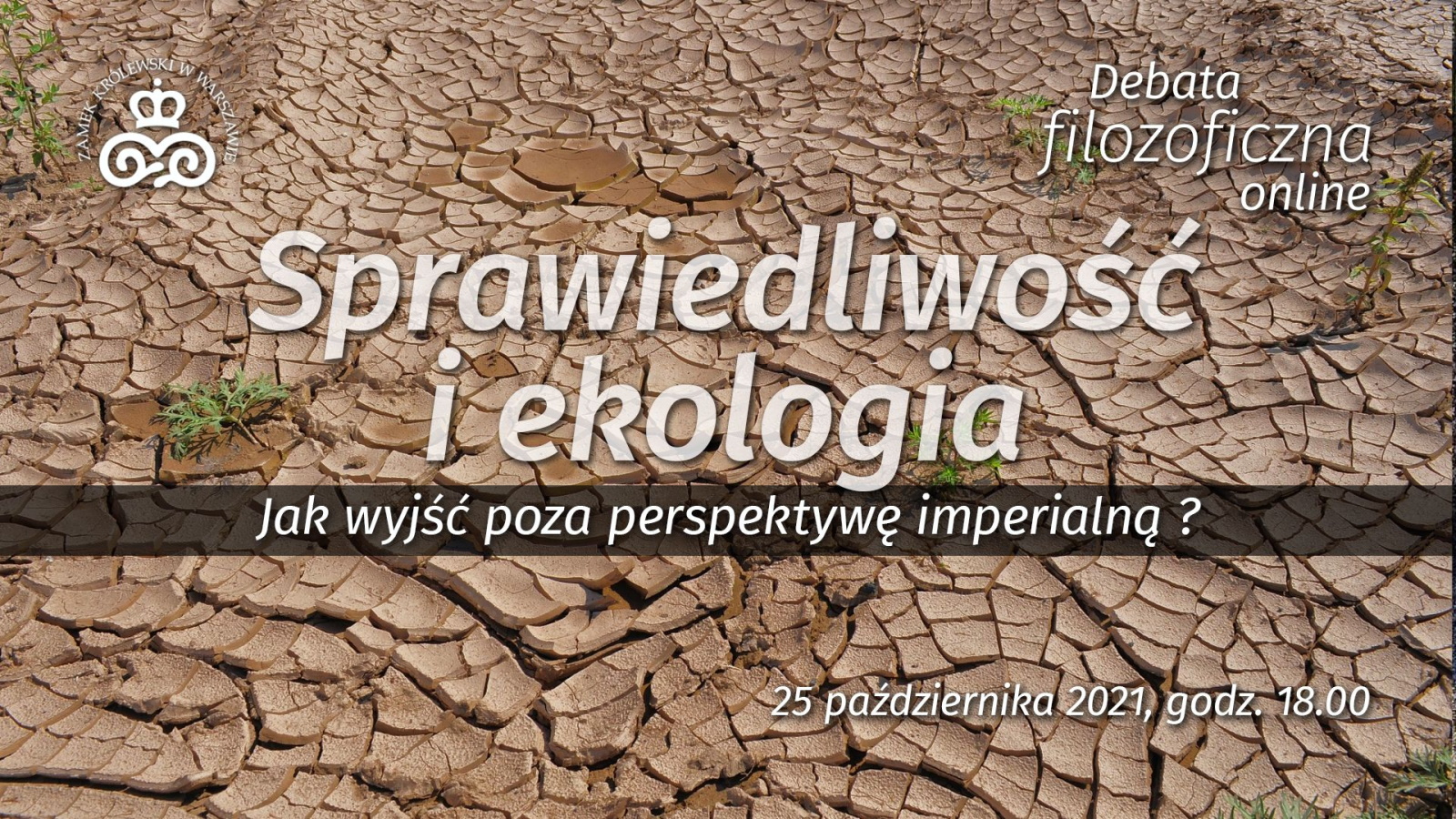 Debata "Sprawiedliwość i ekologia. Jak wyjść poza perspektywę imperialną?"